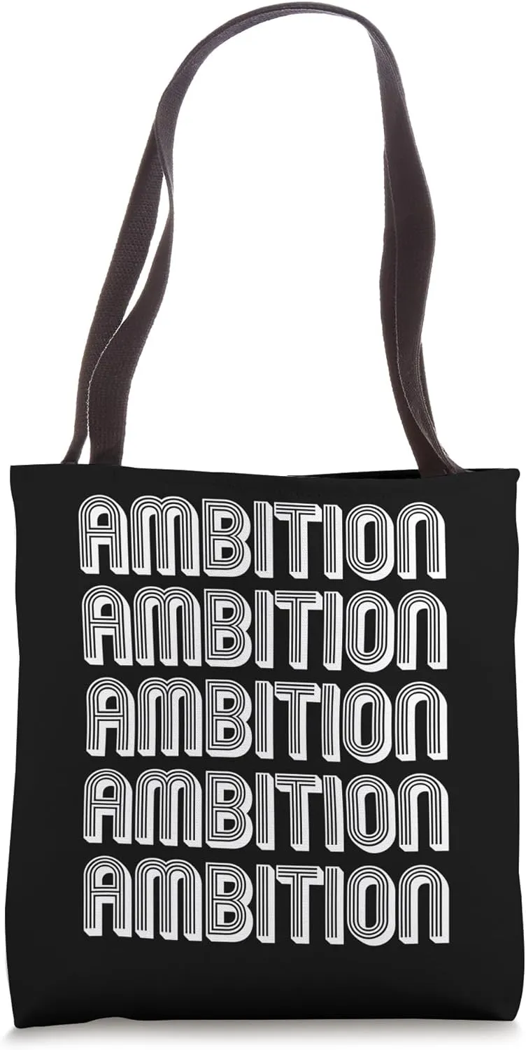 Ambition Tote Bag