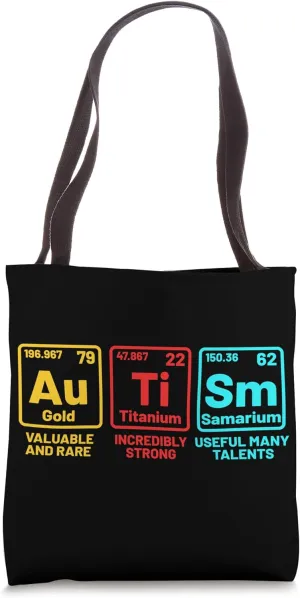 Funny Autism Elements Au Ti Sm Periodic Table Supporters Tote Bag