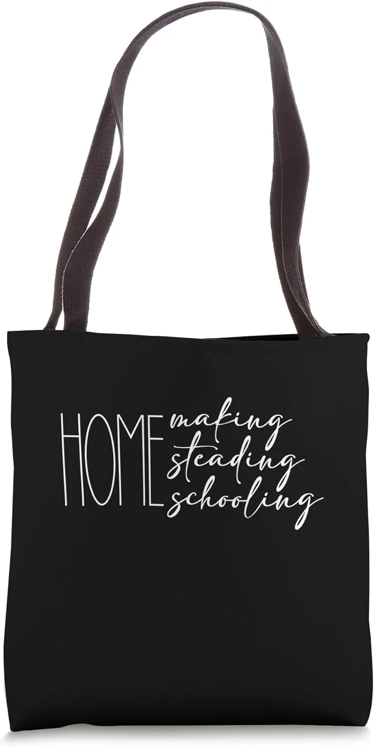 Homesteading, Homemaking, Homeschooling Tote Bag