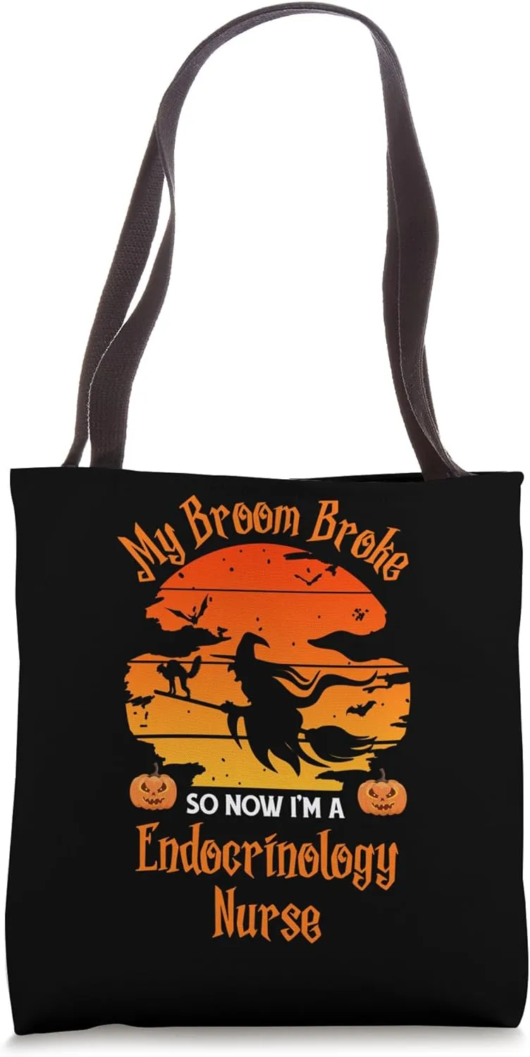 My Broom Broke Endocrinology Nurse Witch Halloween Tote Bag