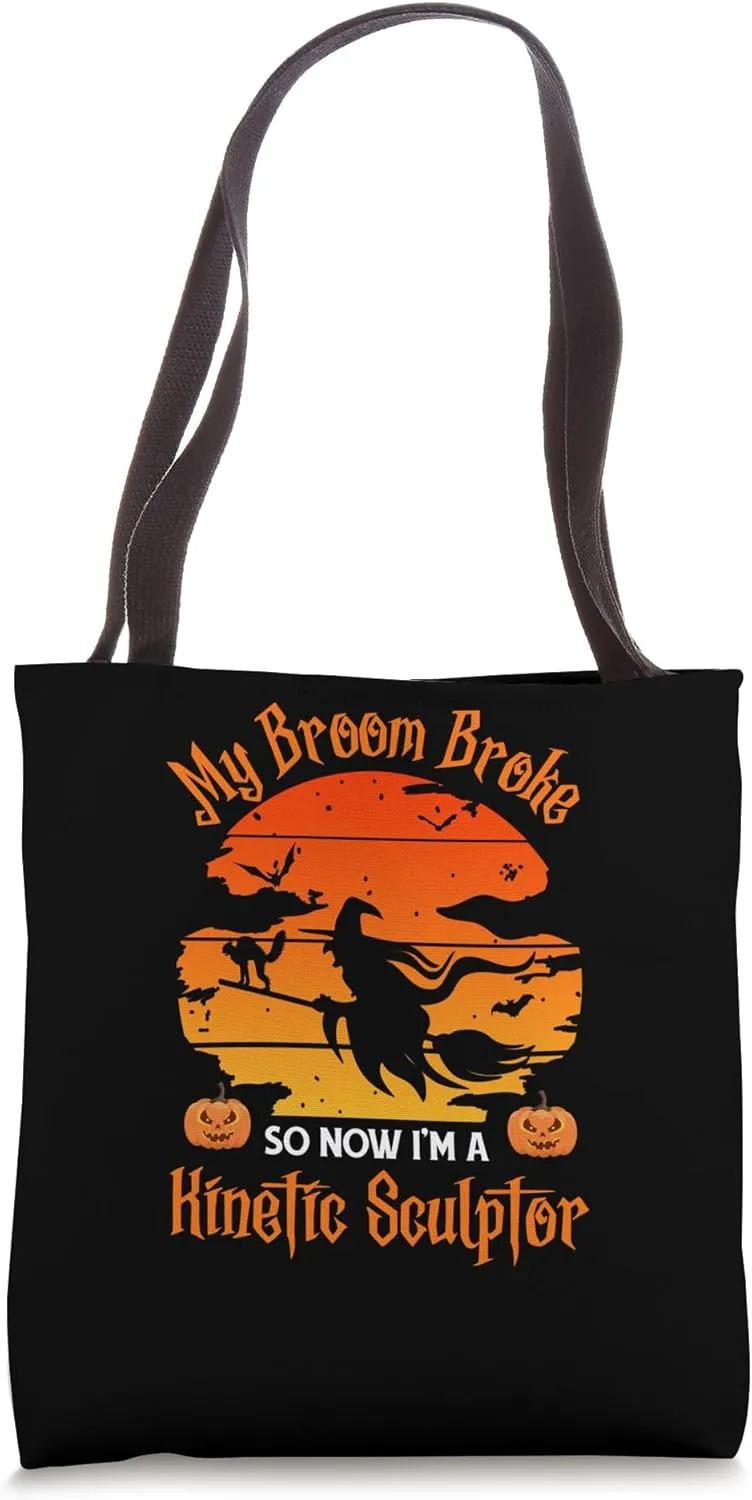 My Broom Broke Kinetic Sculptor Witch Halloween Tote Bag