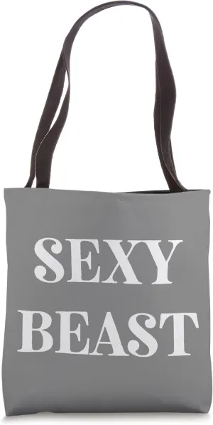 Sexy Beast Tote Bag