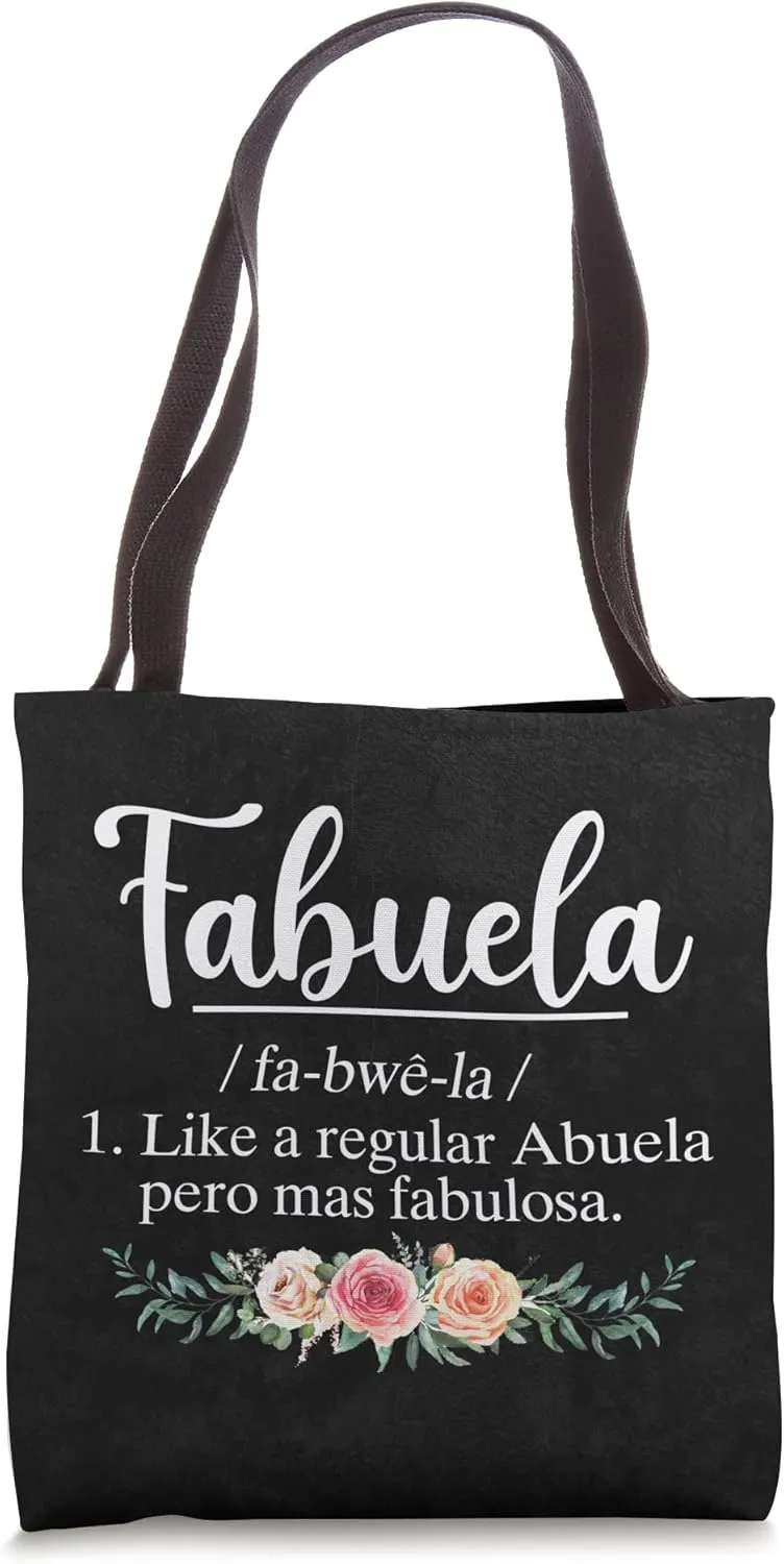 Spanish Grandma Gigi Best Abuela Ever Fabuela Definition Tote Bag