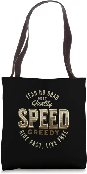 Speed Greedy Tote Bag