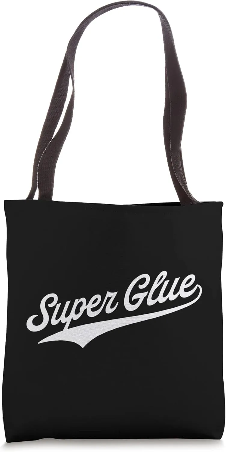 Super Glue Tote Bag