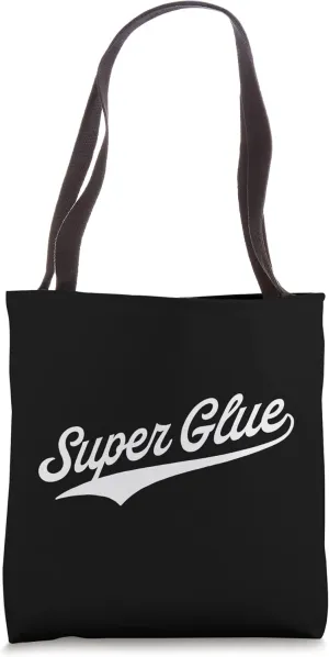 Super Glue Tote Bag